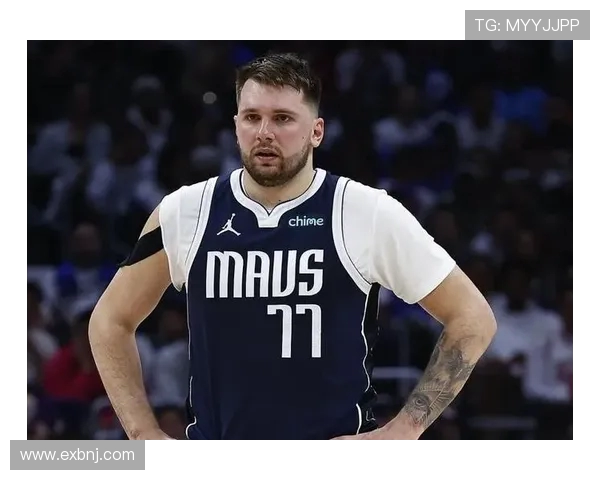 东契奇赞斯玛特为历史最佳防守者之一强调其比赛投入精神与影响力